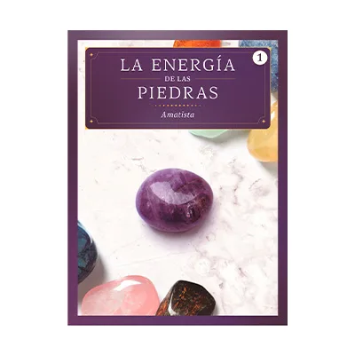 La energía de las piedras - Fasciculo #01